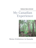 My Canadian Experience: Meine Erlebnisse in Kanada