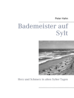 Bademeister auf Sylt: Herz und Schmerz in alten Sylter Tagen