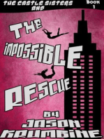 The Impossible Rescue: The Castle Sisters