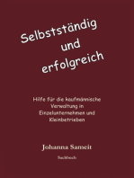 Selbständig und erfolgreich: Hilfe für die kaufmännische Verwaltung in Einzelunternehmen und Kleinbetrieben