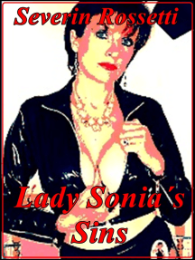 Lady Sonia ́s Sins by Severin Rossetti (Ebook) - Read free for 30 days