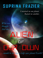 Alien Of Our Own