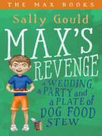 Max's Revenge: a wedding, a party and a plate of dog food stew