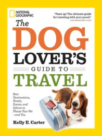 The Dog Lover's Guide to Travel: Best Destinations, Hotels, Events, and Advice to Please Your Pet-and You