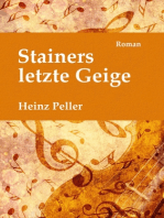 Stainers letzte Geige: Ein historischer Roman über den Tiroler Geigenbauer Jakob Stainer (1619-1683) mit kriminalistischer Komponente in der Gegenwart.