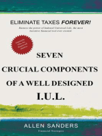 Seven Crucial Components of a Well Designed I.U.L. (Indexed Universal Life)