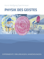 Physik des Geistes: Experimente, Erklärungen, Anwendungen