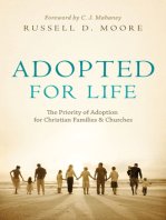 Adopted for Life (Foreword by C. J. Mahaney): The Priority of Adoption for Christian Families and Churches
