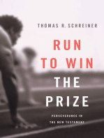 Run to Win the Prize: Perseverance in the New Testament
