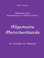 Anmerkungen zu Rudolf Steiners Buch Allgemeine Menschenkunde: Pädagogik heute