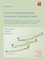 Evaluation des strategisch-behavioralen Therapiemoduls „Entwicklung als Therapie“: Spezifikation des Psychotherapie-Konzepts der Strategischen Kurzzeittherapie (SKT) zur Optimierung individueller Therapieprozesse und -ergebnisse