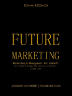 Future-Marketing | Zukunftsmarketing: - der Zukunfts-Guide & Knigge für Spezien & Roboter - aller Art Zukunft des Marketings & Managements (ZMM)