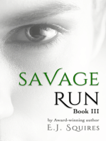 Savage Run Book III