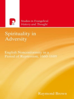 Spirituality in Adversity: English Non-Conformity in a Period of Repression, 1660-1689