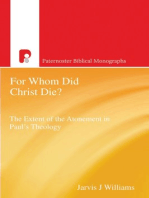 For Whom Did Christ Die?: The Extent of the Atonement in Paul's Theology
