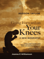 Going Forward on your Knees: Leadership Lessons from the Life of Hudson Taylor