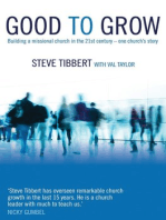 Good to Grow: Building a Missional Church in the 21st Century-One Church's Story