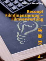 Recoup! Filmfinanzierung Filmverwertung: Grundlagen und Beispiele