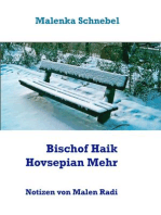 Bischof Haik Hovsepian Mehr: Notizen von Malen Radi