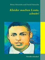 Kleider machen Leute, schwör!