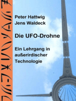 Die UFO-Drohne: Ein Lehrgang in außerirdischer Technologie