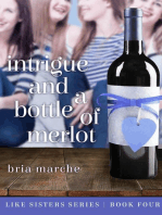 Intrigue and a Bottle of Merlot: Like Sisters, #4