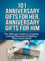 101 Anniversary Gifts for Her, Anniversary Gifts for Him: The Ultimate Guide to Creating Lasting Memories & Making Their Heart Smile!: anniversary gifts for men, anniversary gifts for wife, anniversary gifts for husband