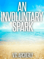 An Involuntary Spark