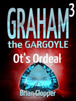 Ot's Ordeal: Graham the Gargoyle, #3