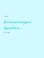 Erinnerungen lynchen...: für immer geprägt!