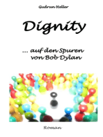 Dignity: ...auf den Spuren von Bob Dylan