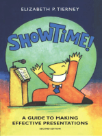 Show Time!: A Guide to Making Effective Presentations