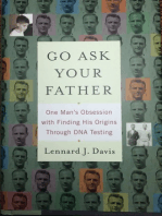 Go Ask Your Father: One Man's Obsession with Finding His Origins Through DNA Testing