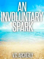 An Involuntary Spark