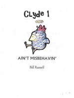 AIN'T MISBEHAVIN': CLYDE, #1