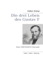 Die drei Leben des Gustav F: Eine FRENSSEN-Chronik