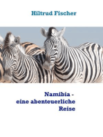 Namibia - eine abenteuerliche Reise