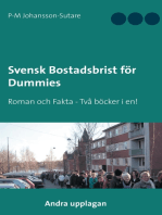 Svensk Bostadsbrist för Dummies: Roman och Fakta - Två böcker i en!