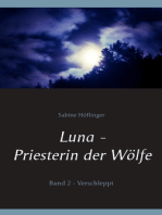 Luna - Priesterin der Wölfe: Band 2: Verschleppt