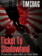 Ticket To Shadowland: From The Case Files Of Tom Hale
