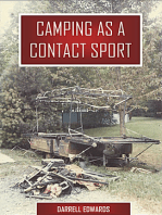 Camping as a Contact Sport