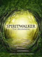 Spiritwalker, The Beginning