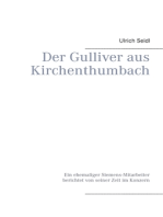 Der Gulliver aus Kirchenthumbach: Ein ehemaliger Siemens-Mitarbeiter berichtet von seiner Zeit im Konzern