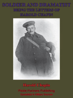 Soldier And Dramatist—Being The Letters Of Harold Chapin: American Citizen Who Died For England At Loos On September 26th, 1915