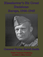 Eisenhower’s Six Great Decisions: Europe, 1944–1945