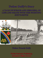 Father Duffy’s Story; A Tale Of Humor And Heroism, Of Life And Death With The Fighting Sixty-Ninth [Illustrated Edition]
