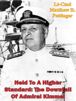 Held To A Higher Standard: The Downfall Of Admiral Kimmel
