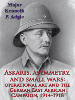 Askaris, Asymmetry, And Small Wars: Operational Art And The German East African Campaign, 1914-1918