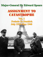 Assignment To Catastrophe. Vol. 1, Prelude To Dunkirk. July 1939-May 1940