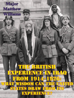 The British Experience In Iraq From 1914-1926: What Wisdom Can The United States Draw From Its Experience?